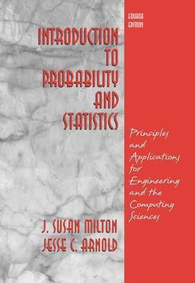 Introduction to Probability and Statistics: Principles and Applications for Engineering and the Computing Sciences(English, Hardcover, Milton J. Susan)