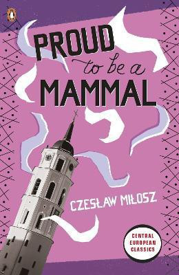 Proud To Be A Mammal(English, Paperback, Milosz Czeslaw)