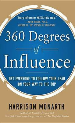 360 Degrees of Influence: Get Everyone to Follow Your Lead on Your Way to the Top(English, Electronic book text, Monarth Harrison)