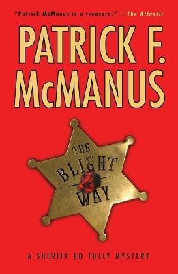 The Blight Way(English, Paperback, McManus Patrick F.)