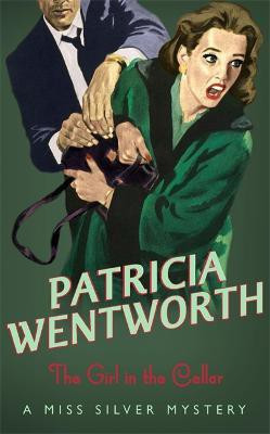 The Girl In The Cellar(English, Paperback, Wentworth Patricia)