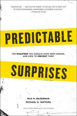 Predictable Surprises(English, Paperback, Bazerman Max H.)