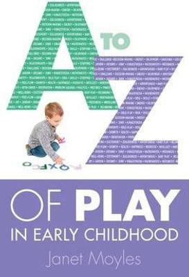 A-Z of Play in Early Childhood(English, Paperback, Moyles Janet)