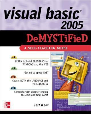 Visual Basic 2005 Demystified(English, Paperback, Kent Jeff)