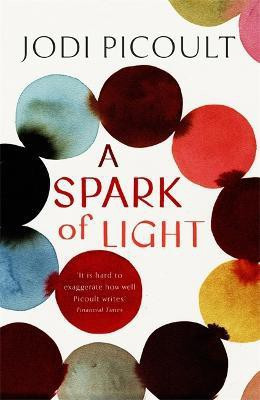 A Spark of Light(English, Paperback, Picoult Jodi)