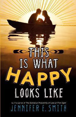 This Is What Happy Looks Like(English, Paperback, Smith Jennifer E.)
