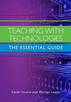 Teaching with Technologies: The Essential Guide(English, Paperback, Younie Sarah)