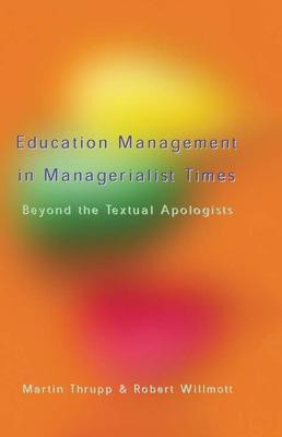 Educational Management in Managerialist Times(English, Electronic book text, Thrupp Martin)