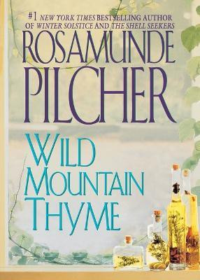 Wild Mountain Thyme(English, Paperback, Pilcher Rosamunde)