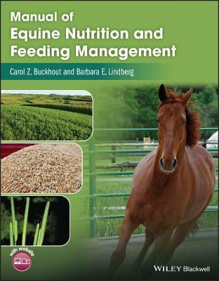 Manual of Equine Nutrition and Feeding Management(English, Paperback, Buckhout Carol Z.)