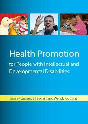 Health Promotion for People with Intellectual and Developmental Disabilities(English, Paperback, Taggart Laurence)
