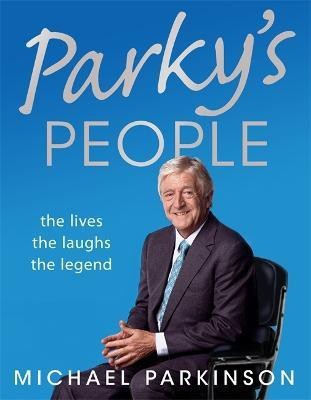 Parky's People(English, Hardcover, Parkinson Michael)