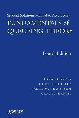 Fundamentals of Queueing Theory, Solutions Manual(English, Paperback, Gross Donald)