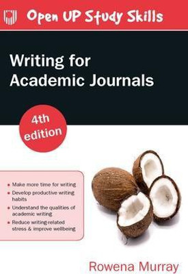 Writing for Academic Journals 4e(English, Paperback, Murray Rowena)