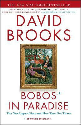 Bobos in Paradise(English, Paperback, Brooks David)