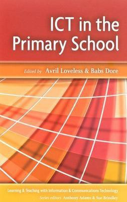 ICT IN THE PRIMARY SCHOOL(English, Paperback, Loveless Avril)