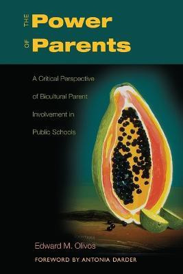 The Power of Parents(English, Paperback, Olivos Edward M.)