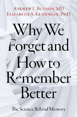Why We Forget and How To Remember Better(English, Hardcover, Budson Andrew E.)