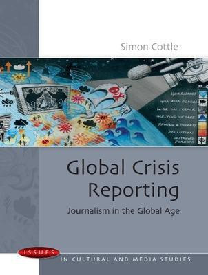 Global Crisis Reporting(English, Paperback, Cottle Simon)