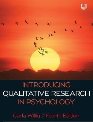 Introducing Qualitative Research in Psychology 4e(English, Paperback, Willig Carla)