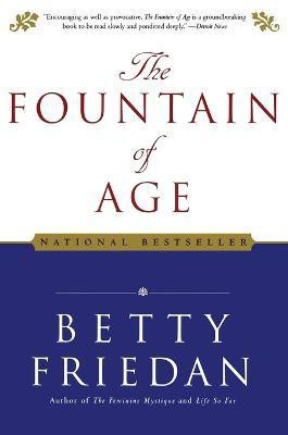 The Fountain of Age(English, Paperback, Friedan Betty Professor)