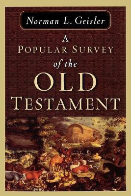 A Popular Survey of the Old Testament(English, Paperback, Geisler Norman L.)