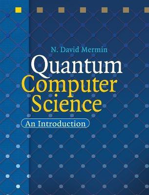 Quantum Computer Science(English, Hardcover, Mermin N. David)