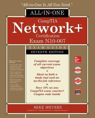 CompTIA Network+ Certification All-in-One Exam Guide, Seventh Edition (Exam N10-007)(English, Hardcover, Meyers Mike)