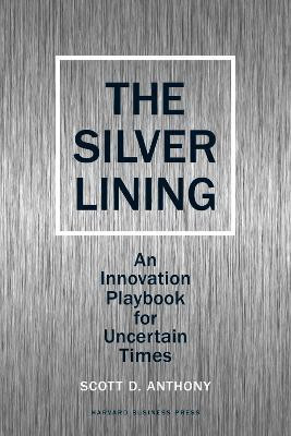 Silver Lining(English, Hardcover, Anthony Scott D.)