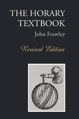 The Horary Textbook(English, Hardcover, Frawley John)