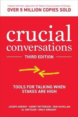 Crucial Conversations: Tools for Talking When Stakes are High, Third Edition(English, Paperback, Grenny Joseph)