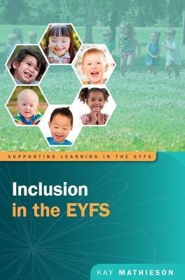 Inclusion in the Early Years(English, Paperback, Mathieson Kay)