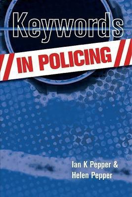 Keywords in Policing(English, Paperback, Pepper Ian)