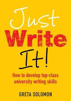 Just Write It!(English, Paperback, Solomon Greta)