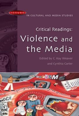 Critical Readings: Violence and the Media(English, Paperback, Weaver C. Kay)