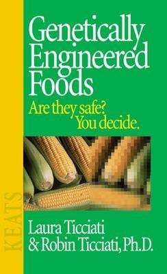 Genetically Engineered Foods(English, Paperback, Ticciati Laura)