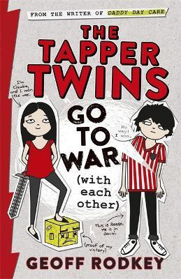 The Tapper Twins Go to War (With Each Other)(English, Paperback, Rodkey Geoff)