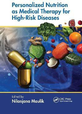 Personalized Nutrition as Medical Therapy for High-Risk Diseases(English, Paperback, unknown)