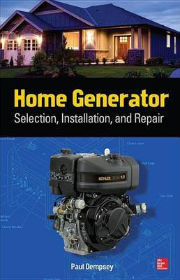 Home Generator Selection, Installation and Repair(English, Electronic book text, Dempsey Paul)