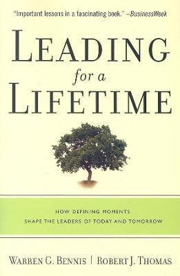 Leading for a Lifetime(English, Paperback, Bennis Warren G.)