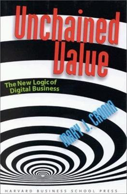 Unchained Value  - The New Logic of Digital Business(English, Hardcover, Cronin Mary J.)