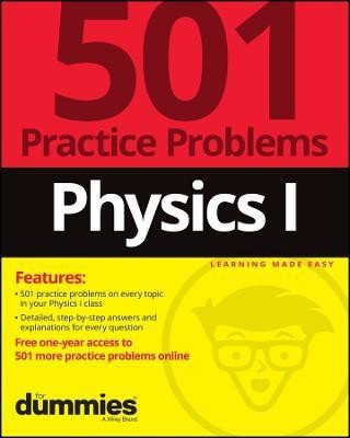 Physics I: 501 Practice Problems For Dummies (+ Free Online Practice)(English, Paperback, The Experts at For Dummies)