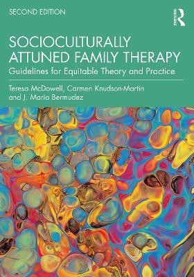 Socioculturally Attuned Family Therapy(English, Paperback, McDowell Teresa)