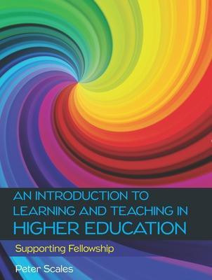 An Introduction to Learning and Teaching in Higher Education(English, Paperback, Scales Peter)
