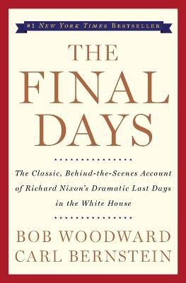 The Final Days(English, Paperback, Woodward Bob)