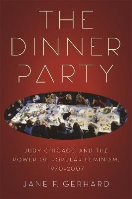 The Dinner Party(English, Electronic book text, Gerhard Jane F.)