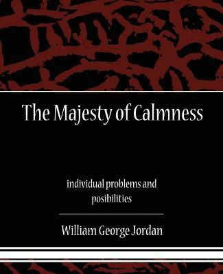 The Majesty of Calmness individual problems and posibilities(English, Paperback, Jordan William George)