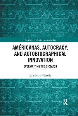 Americanas, Autocracy, and Autobiographical Innovation(English, Paperback, Ortiz-Vilarelle Lisa)