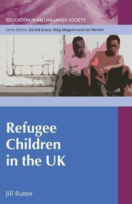 Refugee Children in the UK(English, Electronic book text, Rutter Jill)