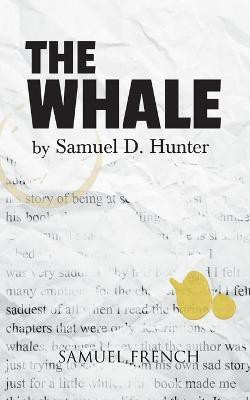 The Whale(English, Paperback, Hunter Samuel D.)